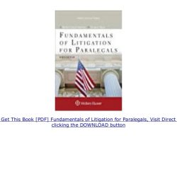 Paralegals litigation fundamentals